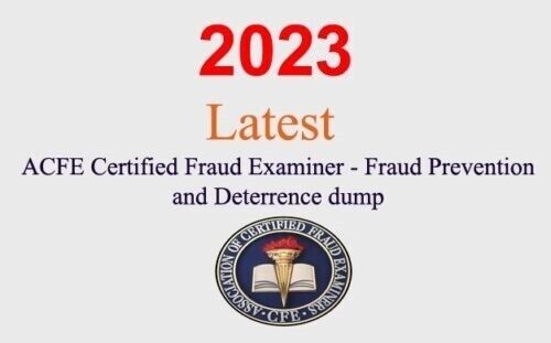 ACFE CFE Fraud Prevention and Deterrence dump GUARANTEED  (1 month update)
