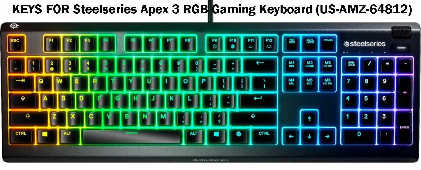 KEYS FOR Steelseries Apex 3 RGB Gaming Keyboard (US-AMZ-64812)