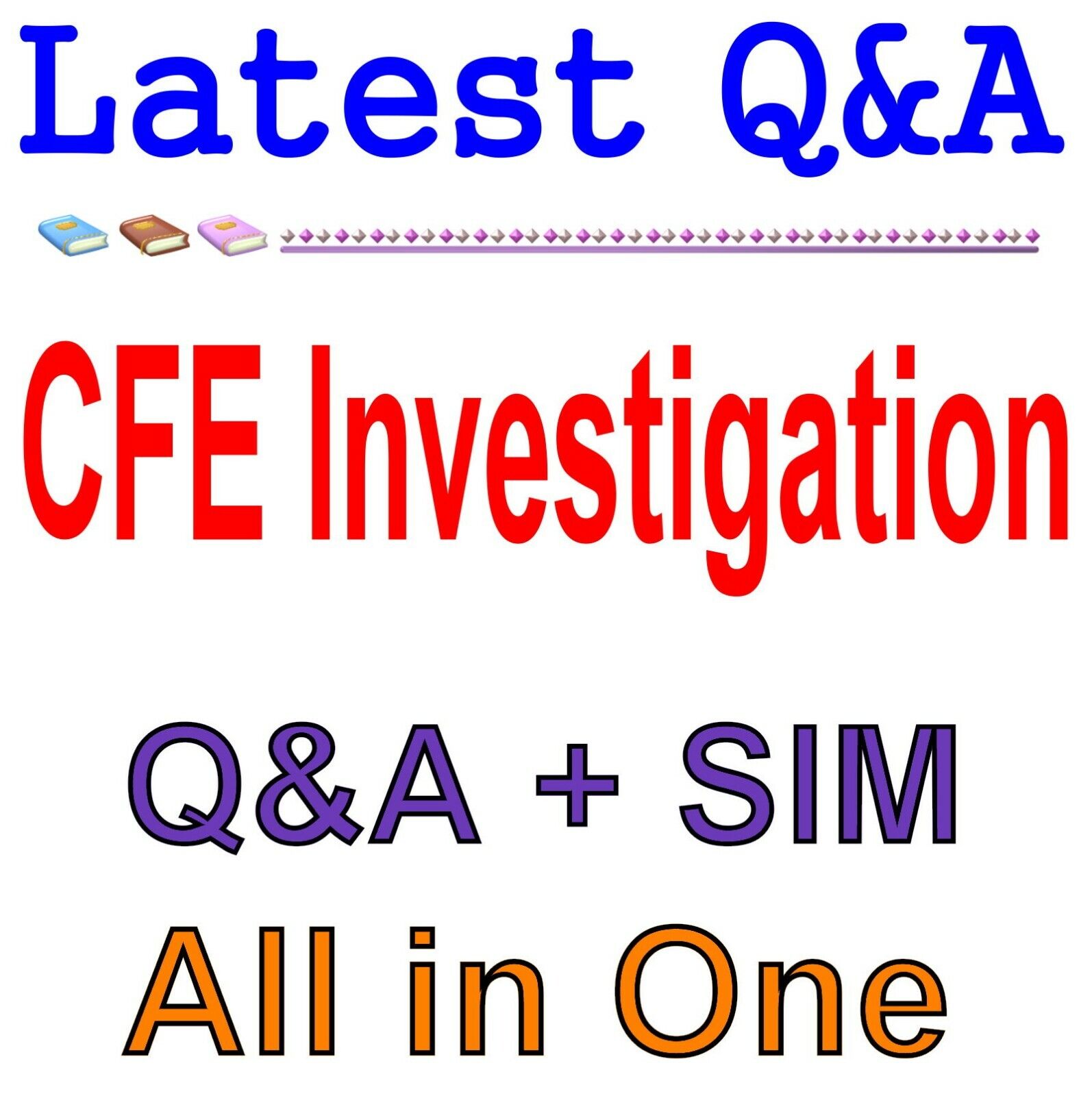 Certified Fraud Examiner - CFE Investigation Exam Q&A+SIM