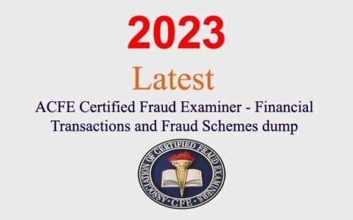 ACFE CFE Financial Transactions Fraud Schemes dump GUARANTEED  (1 month update)