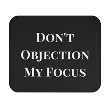 Don't Objection My Focus Mouse Pad - Attorney Workspace, Lawyer Gift, Law School picture
